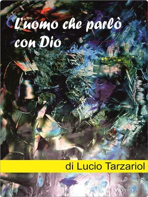 cover image of L'uomo che parlò con Dio